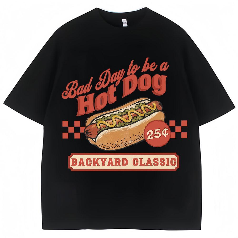 Funny Hot Dog Graphic T Shirt Bad Day Be A Hotdog Humor Tshirt Unisex Women Fashion Summer Oversized Soft Cotton Casual T Shirts