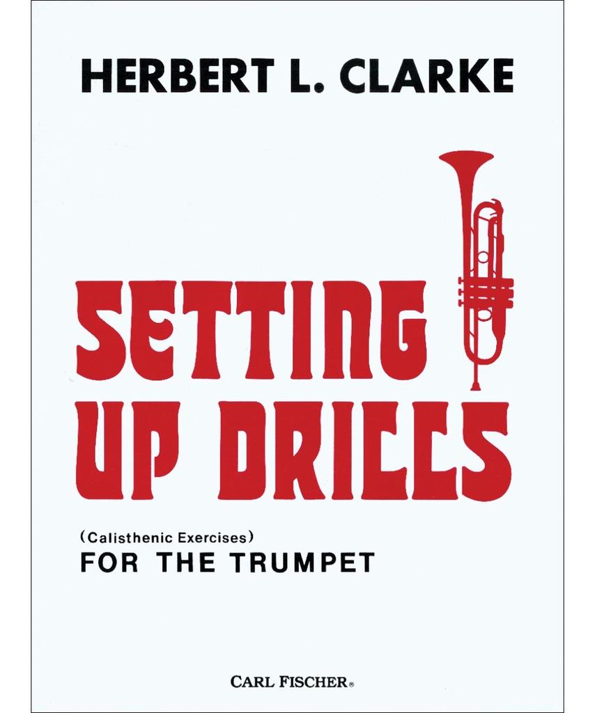Wittner Clark: Setting Up Drills (Trumpet Method Book), Carl Fischer Publishing.