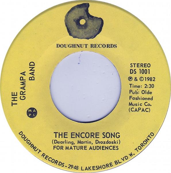 

7inch Record GRAMPA BAND - The Encore Song DS1001 Doughnut Record 1982 Canada Rock Used