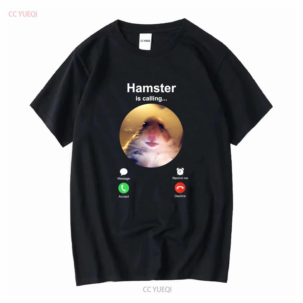 Hamster is Calling Funny Meme T Shirt Staring Front Camera long or short sleeves vintage Washed Casual Unisex designer clothes