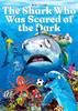 The Shark Who Was Scared of the Dark by Mike Tilles Paperback Book 9781912587780