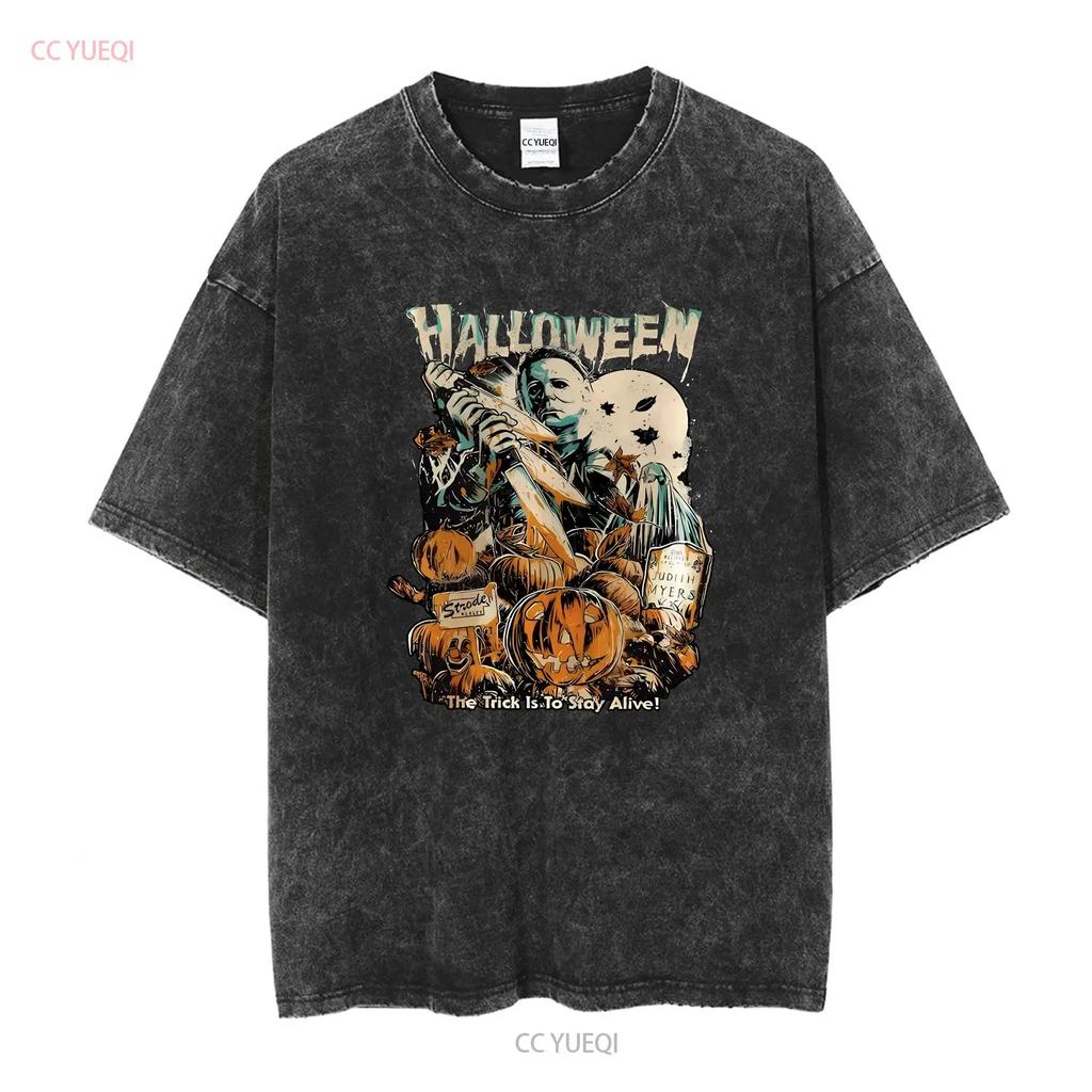 The Trick Is To Stay Alive T Shirt Halloween Horror Movie Vintage Washed Stylish Versatile Designer Clothes Soft Comfortable