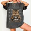 Novelty Funny Arrested Criminal Cat Mug Shot I Hate People Cat Lover Tshirt Women Unisexs Tee Casual Oversized Loose Unisex Tops