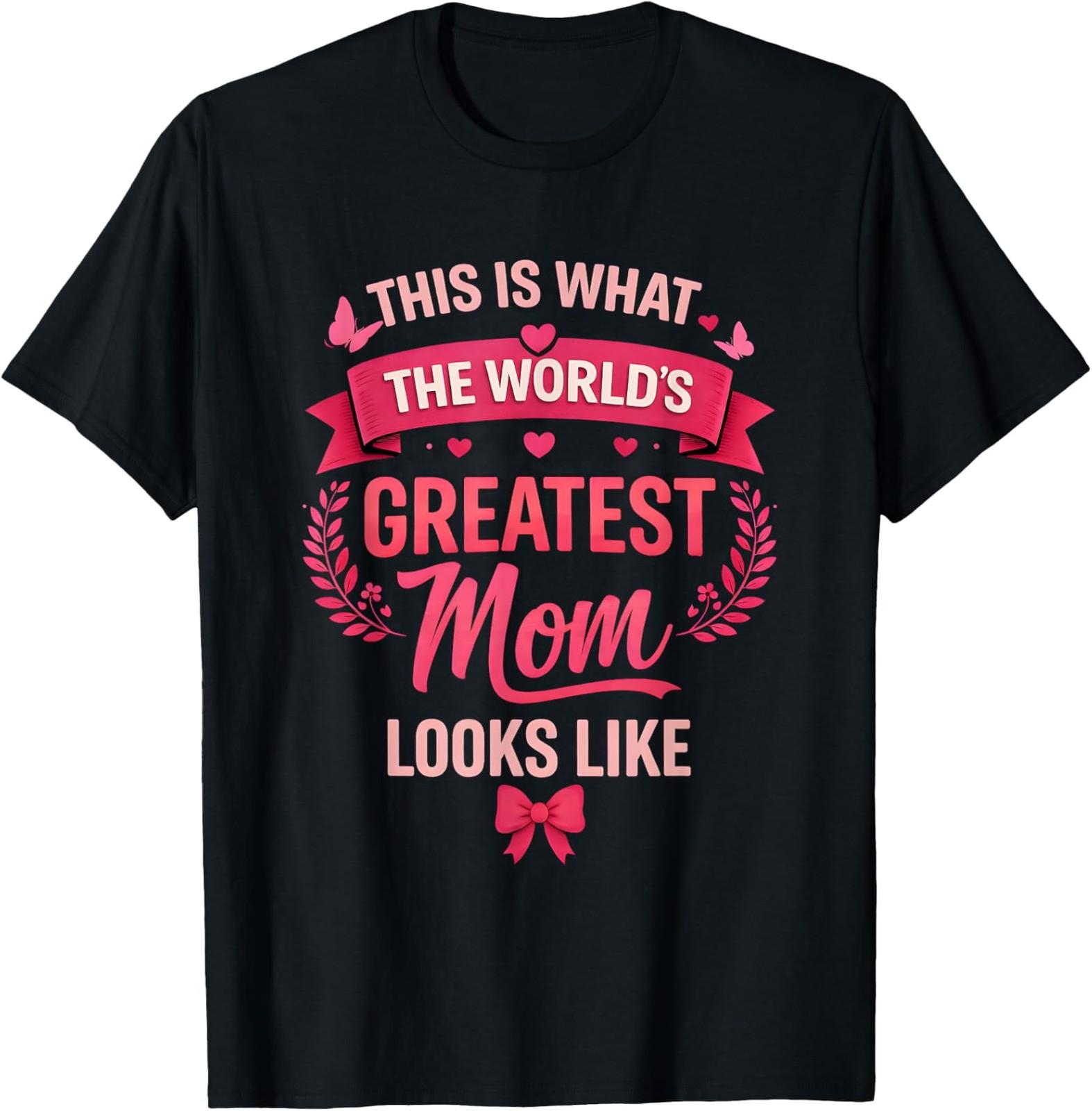 World s Greatest Mom Looks Like Mothers Day Unisex T-Shirt S разноцветный