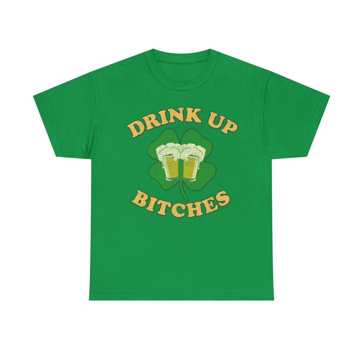 Drink Up Bitches Retro St. Patrick s Day Short Sleeve T-Shirt, Sizes S-5XL S