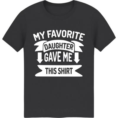 Oversized Summer Teenagers Tshirt My Favorite Daughter Gave Me This Shirt Short Sleeve Comfortable ONeck Tops Cotton Tshirt