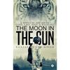 The Moon In the Sun : A Novel In Poetry of Love, Life, Soul & Wildlife