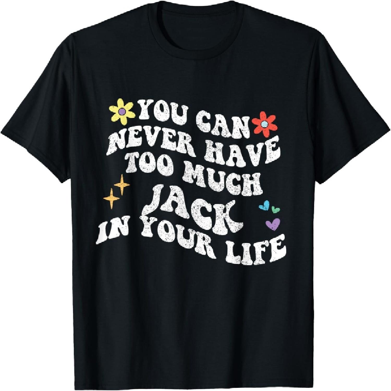 Retro Groovy You Can Never Have Too Much Jack In Your Life T-Shirt XXXXXL разноцветный