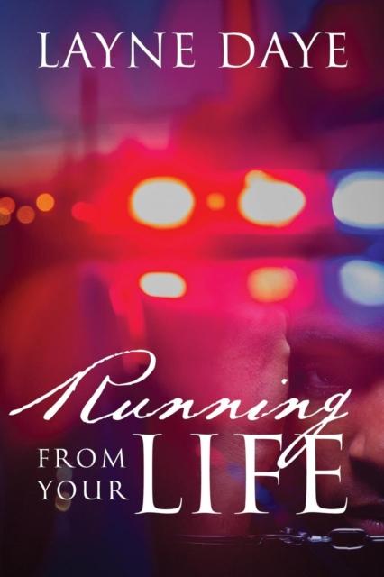 Running From Your Life