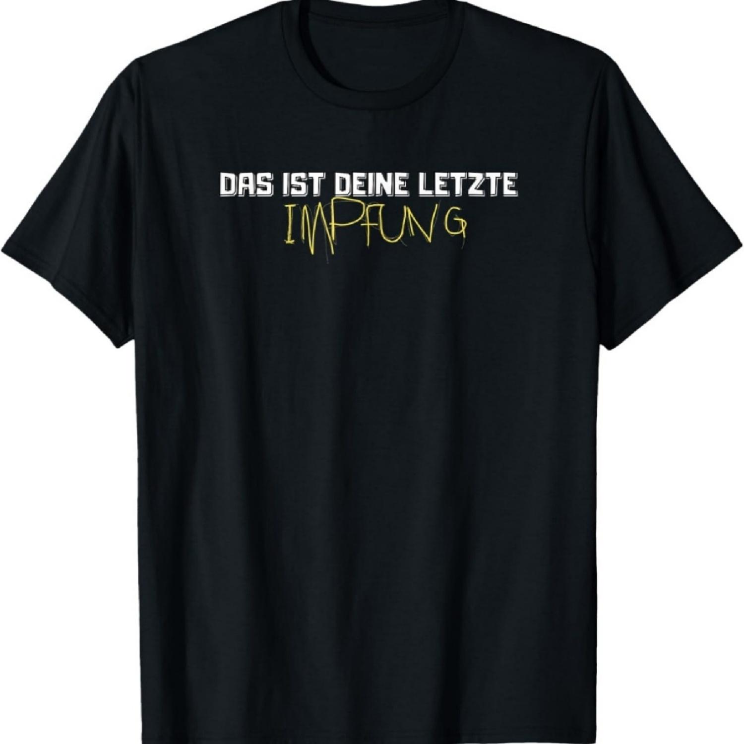 

Last Impfung Psycho Saying Shirt T-Shirt XXXXXL чорний