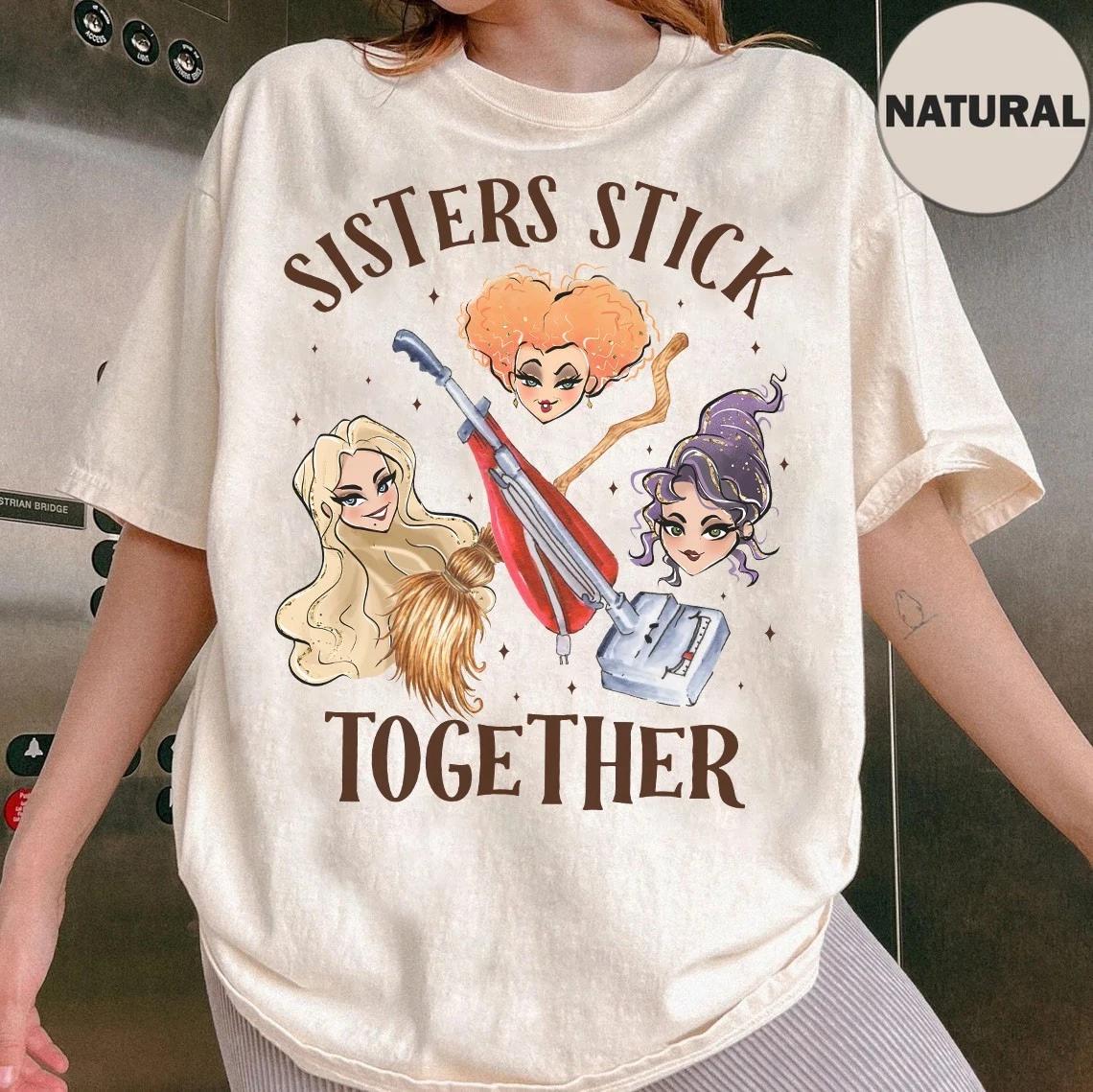 Sisters Stick Together Shirt, Hocus Pocus Sanderson Sisters Tee Unisex Tee L