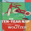 The TenYear Nap by Meg Wolitzer Paperback Book 9780099523482