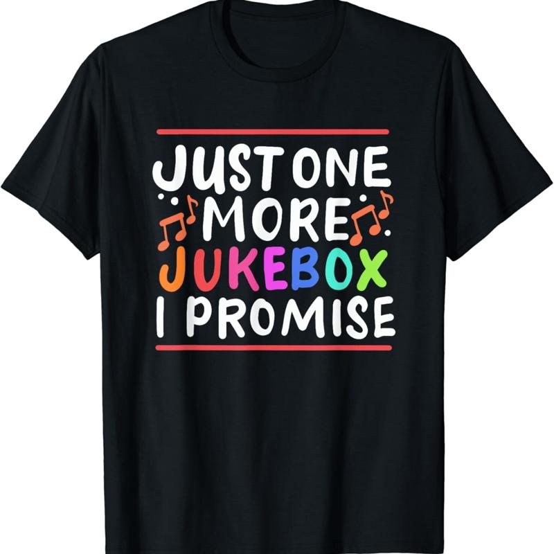 Just One More Jukebox I Promise T Shirt S