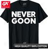 Never Goon Fitness Motivation Gym Humorous Short Sleeve Graphic Tee Casual Wear
