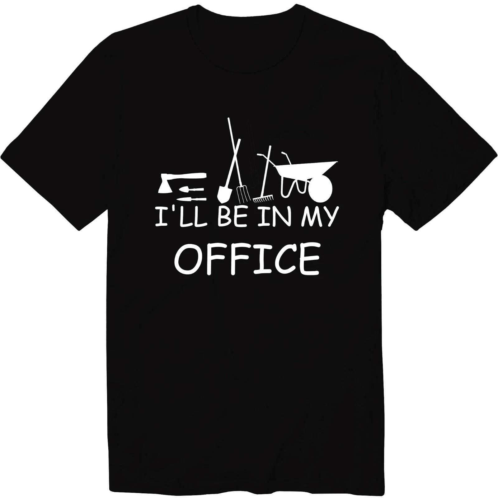 

I ll Be in my Office Gardening Service Unisex Crew Neck T-Shirt Garden Pun Gift XL