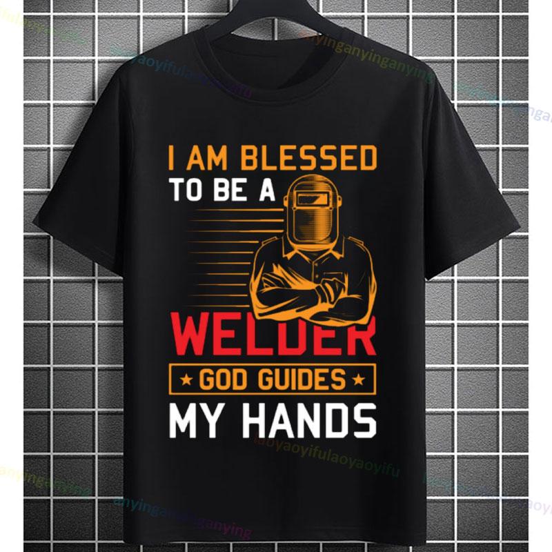 UnisexS Welder Graphic TShirt God Guides My Hands Fashion Shortsleeve Pure Cotton Oneck Casual Humor Style Tshirt