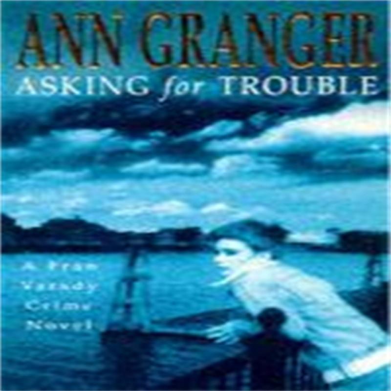 Asking for Trouble Fran Varady 1 by Ann Granger Paperback Book 9780747255758