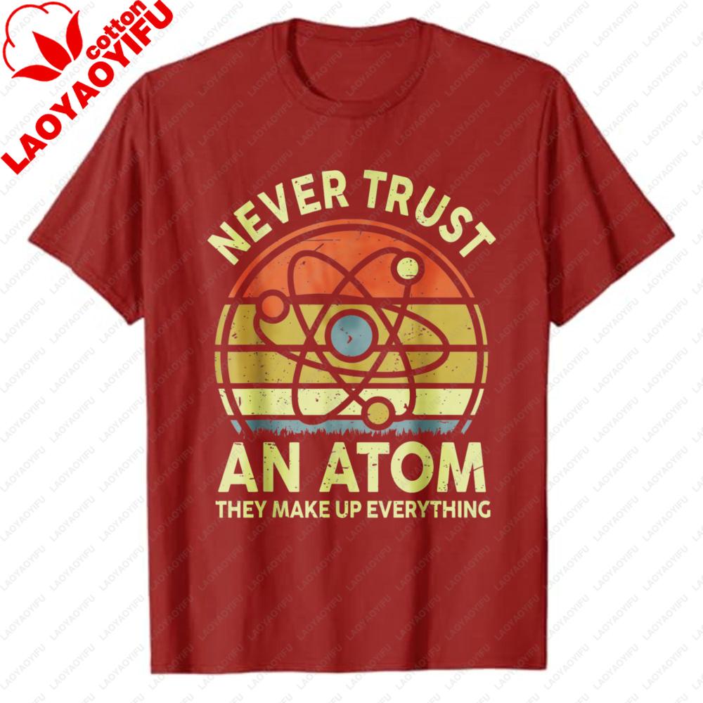 

Never Trust An Atom Funny Physics Chemistry Casual Jokes Retro Sunse Science Teacher Gift Graphic TShirt Top for Science Lovers S
