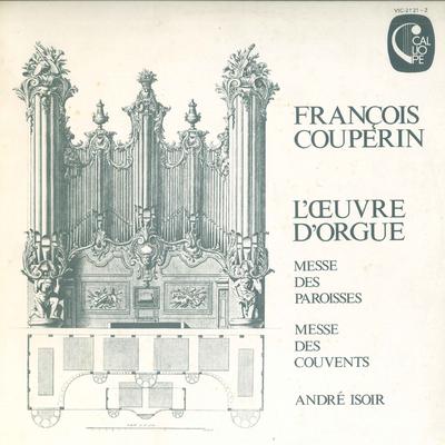 LP Record ANDRE ISOIR - Couperin: Organ Complete Works VIC21212 CALLIOPE Japan Classical Used