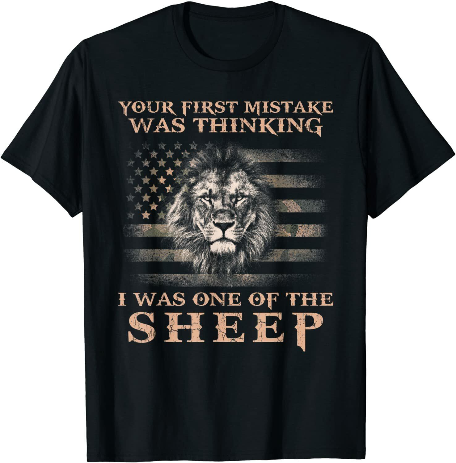 New ! Lion Your First Mistake Was Thinking I One Of Sheep T-Shirt XXXXL