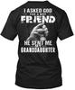 Family Asked God Friend Granddaughter I For A Best T-Shirt