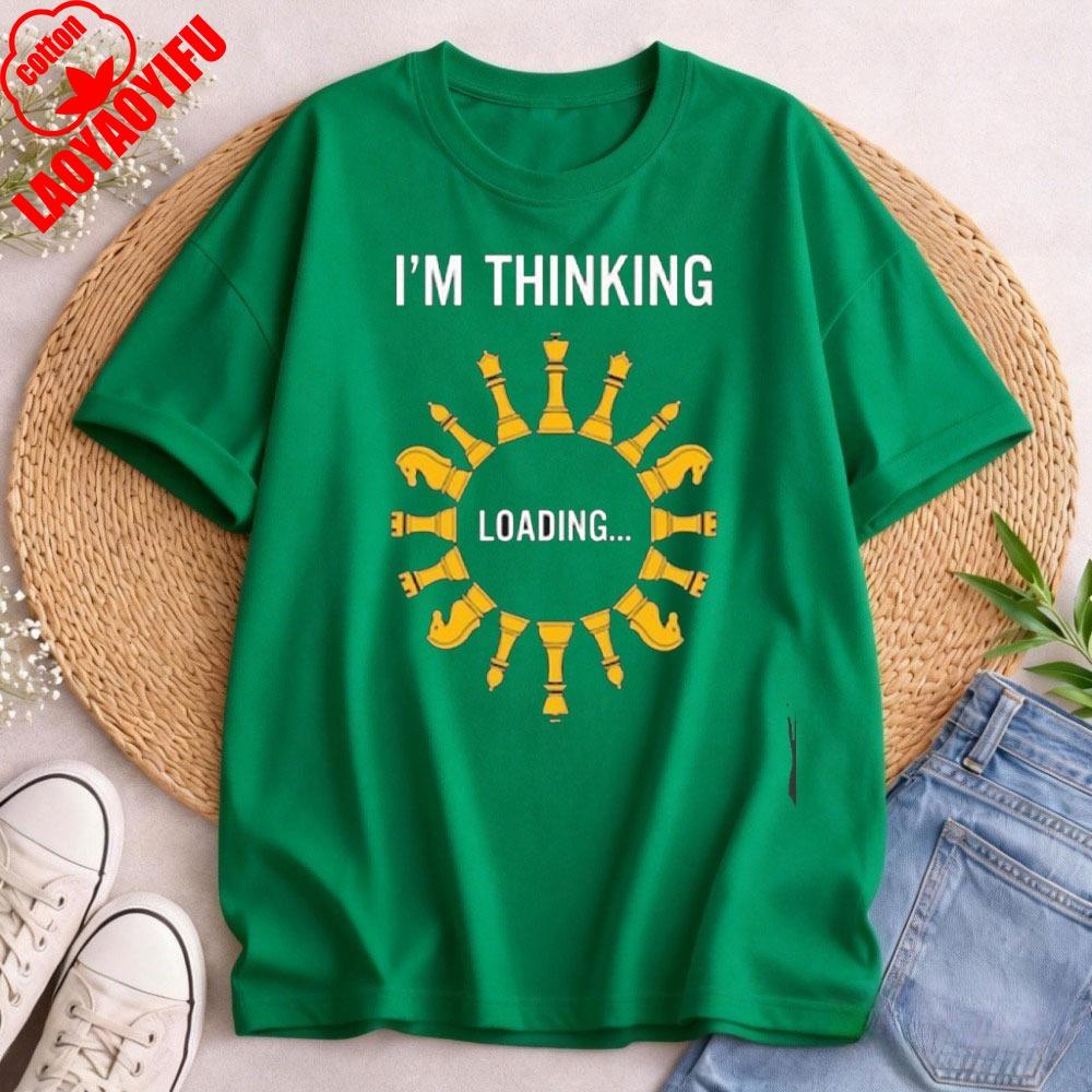 I Am Thinking Chess Pieces Gamer Men Tees Chess Dad Shirt Chess Lover Gift Tee Fathers Day Gift Tees Streetwear Men Clothing