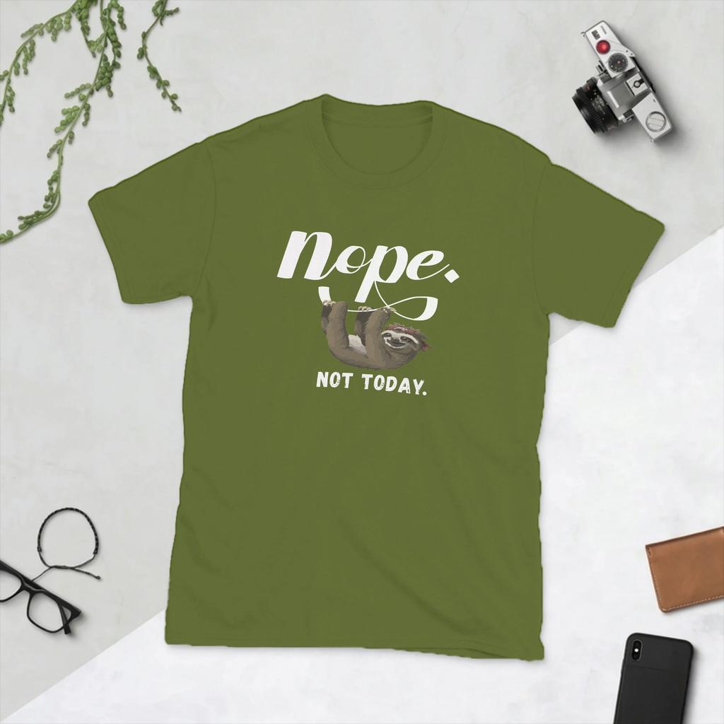 Nope Not Today Funny sloth T Shirts Unisexs 100 Cotton Funny TShirt Round Collar Tees Short Sleeve Clothes Birthday Present