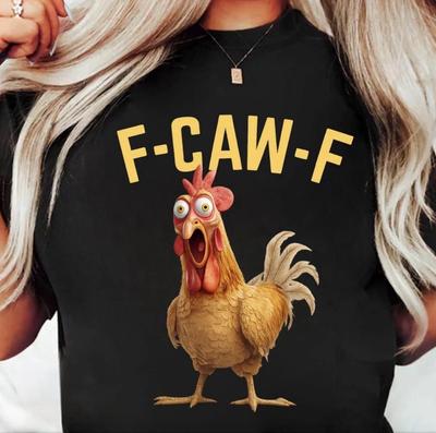 Funny F-Caw-F Chicken Shirt, FCAWF Chicken Women Men Humor Shirt S-3XL