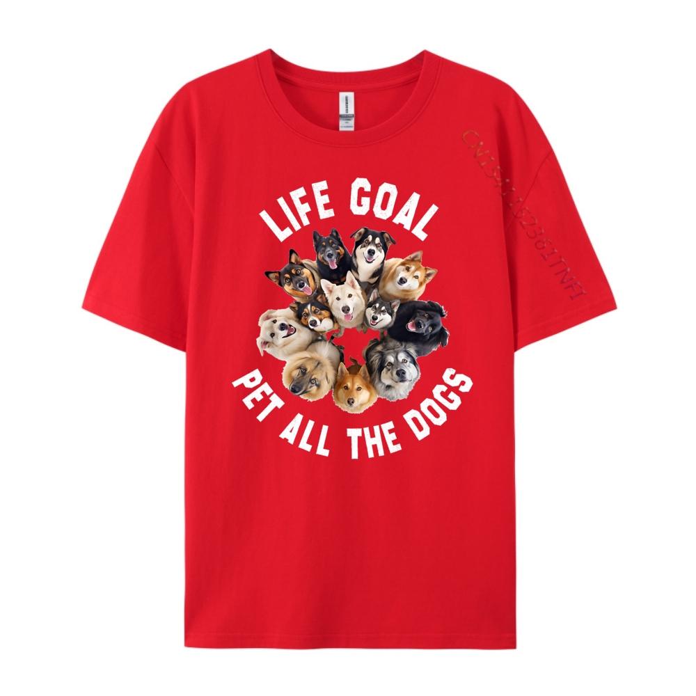 Life Goal Pet All The Dogs Shirt Funny Dog Lover Clothing Spring  Free Shipping Clothes Gift S