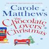 The Chocolate Lovers Christmas by Carole Matthews Paperback Book 9780751552133