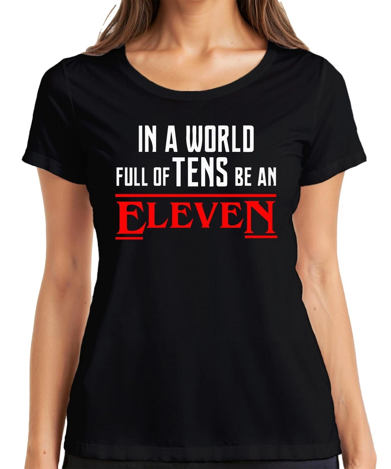 In a world full of tens be an eleven Serienfan Geschenk Retro Damen T-Shirt XXL