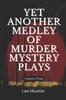 Libro Yet Another Medley Of Murder Mystery Plays : Volume 3 : 3