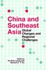 The China and Southeast Asia : Global Changes and Regional Challenges Book