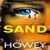 Sand by Hugh Howey Paperback Book 9780099595151