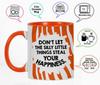 Inkdotpot Don't Let The Silly Little Things Steal Your Happiness 11 Oz Ceramic Coffee Mug Funny Quotes Employee Boss Coworkers Birthday