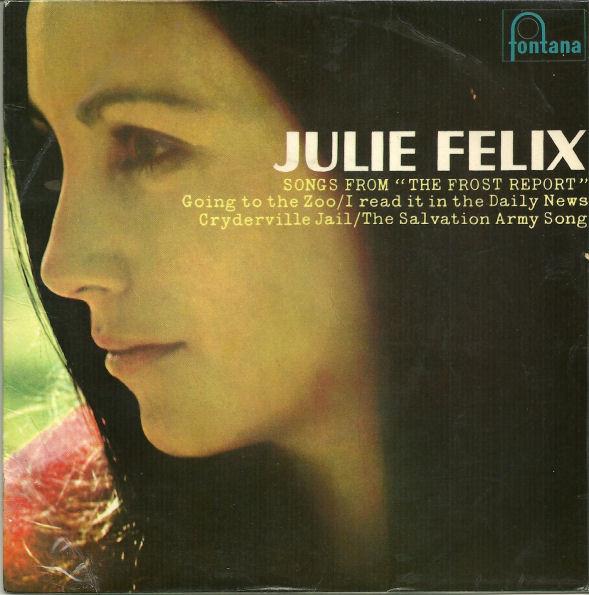

7inch Record JULIE FELIX - Songs From the Frost Report TE17474,465315T FONTANA 1966 UK Country/Folk Used