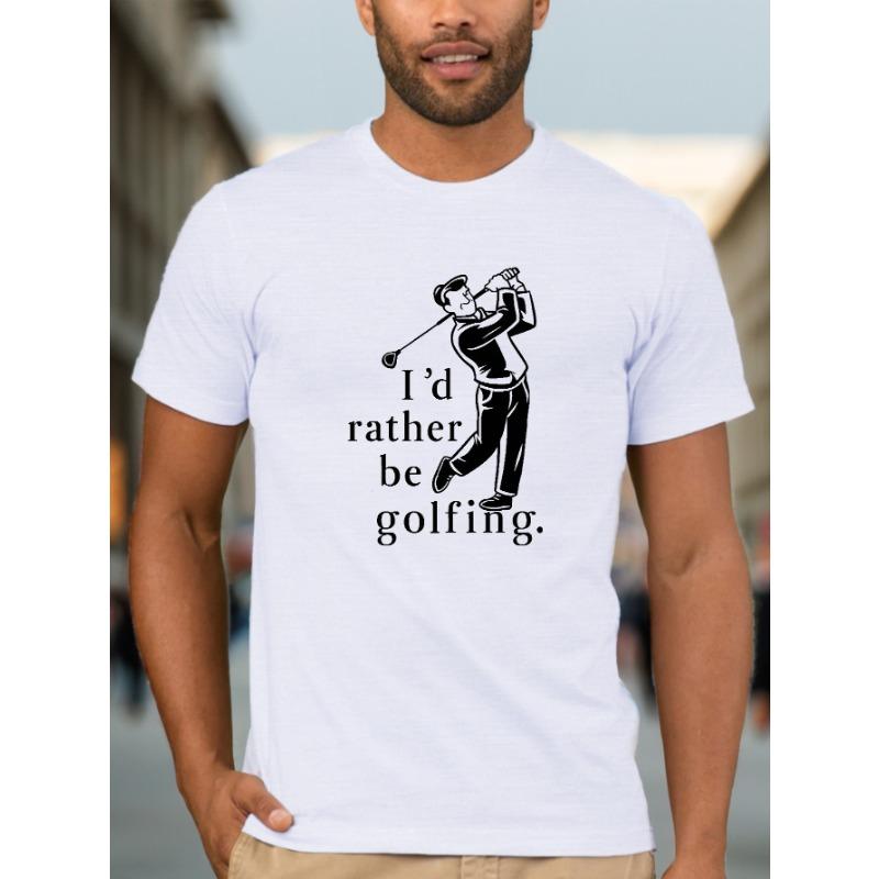 Европейские размеры Я бы лучше играл в гольф Приталенная мужская футболка, Влагоотводящая и Свобода движений S белый