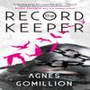 The Record Keeper by Agnes Gomillion Paperback Book 9781789091151