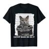 2026 Catnip Made Me Do It Funny Cat Tee TShirtCotton Mens Clothing for Summer Comfortable T Shirt Fashion Trend TShirt