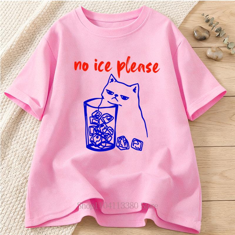 No Ice Please Cats Graphic Tshirt for Women Summer Casual Fashion Loose Funny Streetwear Tops Crew Neck Short Sleeve Tshirts