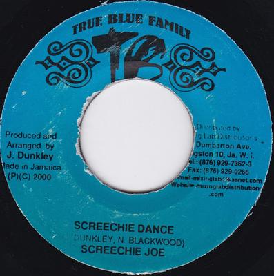 7inch Record SCREECHIE JOE - Screechie Dance NONE True Blue Famil 2000 Jamaica Reggae, Ska & Dub Used