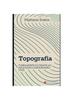 Topografia : Fundamentos E Praticas Aplicadas a Engenharia Civil Kitabı