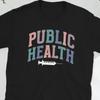 Best Public Health Nurse Nursing T Shirt