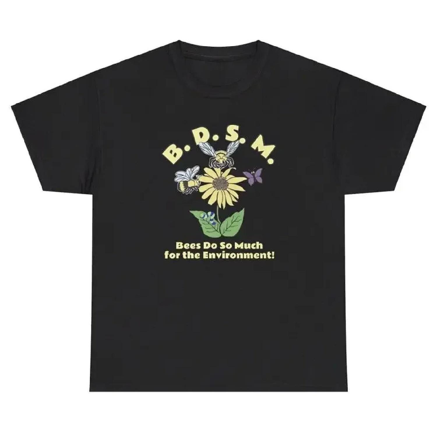 BSDM пчелы делают так много для окружающей среды Футболка Смешная Взрослый юмор Глупая футболка XXXXXL разноцветный