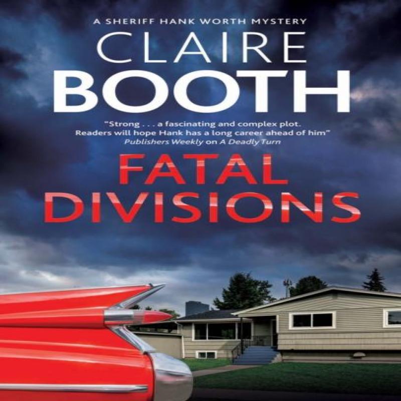 Fatal Divisions by Claire Booth Hardback Book 9781448306077