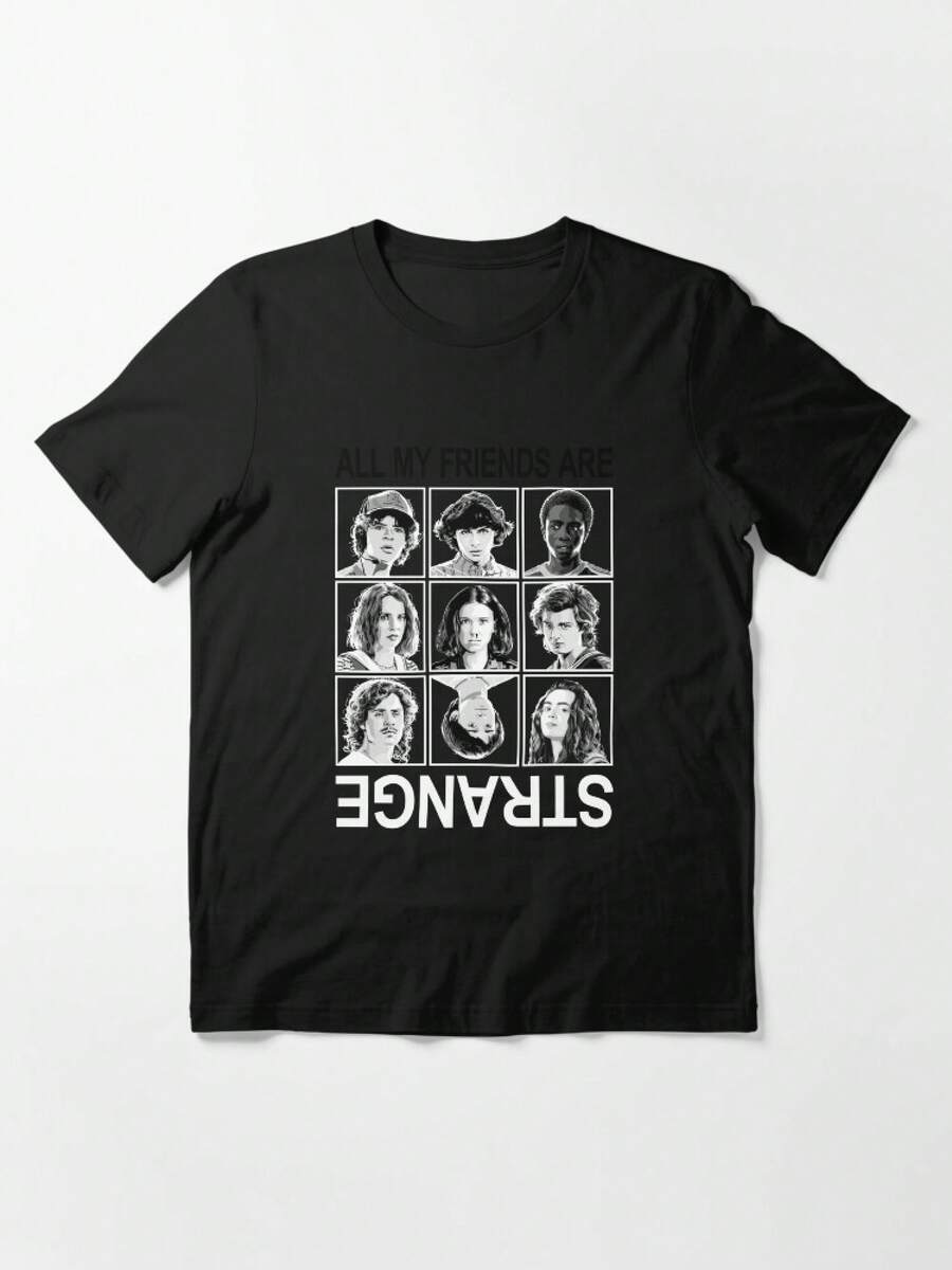 St RangerA THNgs All My Friends Are Strange Group Shot Panels Essential TShirt Fashion Vintage 100 S