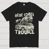 Here Comes Trouble 100% Cotton Summer Casual Cool Loose T-Shirt
