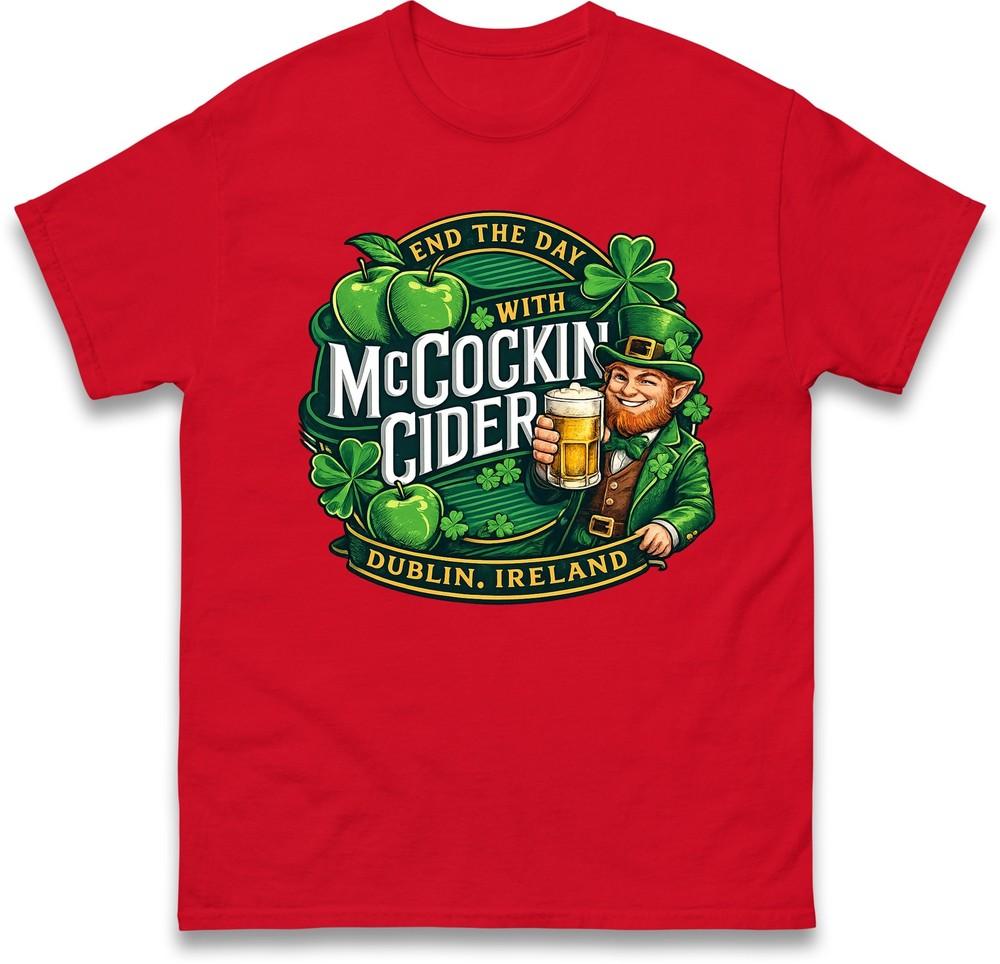 Mccockin Cider Dublin Ireland T Shirt St Patricks Day Mccockin Cider Tee Shirt S