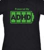 Powered By ADHD  Funny T Shirt Tee Unisex Medication Meds