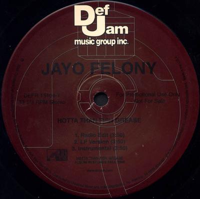 12inch Record JAYO FELONY - Hotta Than Fish Grease DEFR151041 Def Jam Music G 2000 UK Rap & Hip-Hop/R&B Used